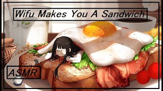 Wifu Makes You A Sandwich Asmr F4A