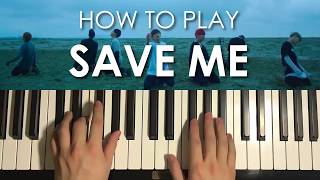 How To Play - Bts 방탄소년단 - Save Me Piano Tutorial Lesson