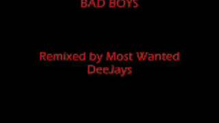 Watch Most Wanted Deejays Bad Boys video