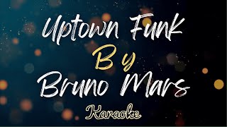 Uptown Funk - Bruno Mars Karaoke