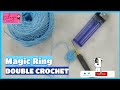 MAGIC RING DOUBLE CROCHET !!! PASTI BISA MERAJUT DENGAN MUDAH