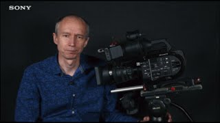 01. PXW-FS7 Official Tutorial Video #1 "Initial Camera Setup"| Sony Professional