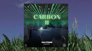 Ras Xtr3me - CARBON II (Full Album)