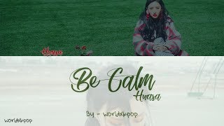 Mamamoohwasa - Be Calm Kolay Okunuşmveasy Lyricscolor Coded