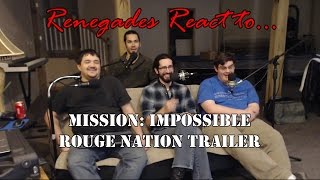 Renegades React to... Mission: Impossible Rogue Nation Trailer