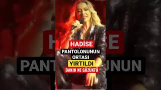 Hadise pantolonun ortası yırtıldı bakın ne gözüktü