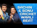 Nacho Nacho Nacho Saare Cricket Waali Beat Pe | Sachin Tendulkar | Sonu Nigam | Official Music Video
