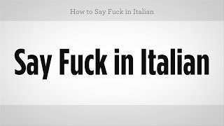 How to swear in italian How to swear in italian