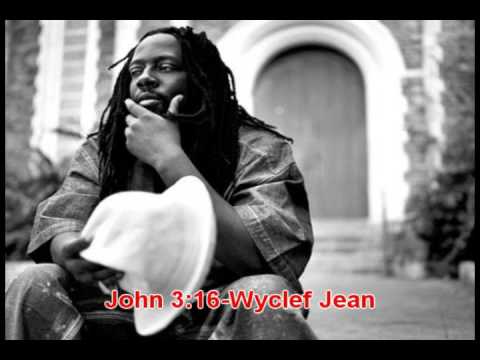 Wyclef - John 3:16. Oct 27, 2009 9:44 PM. videos for this song are hard to find so i uploaded it