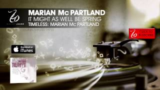 Watch Marian Mcpartland It Might As Well Be Spring video
