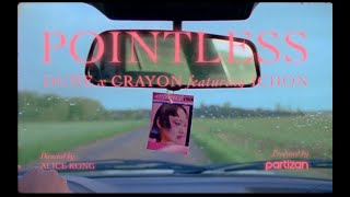 Watch Dune X Crayon Pointless feat Ichon video