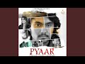 Pyaar (feat. Jay Kariya)