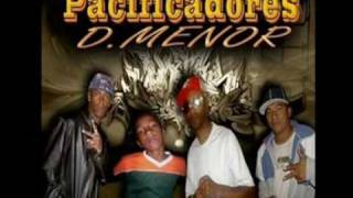 Pacificadores D.menor - Olha O De Menor