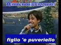 FIGLIO 'E PUVERIELLO "Damiano Mazzone "