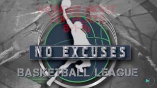No Excuses Pro Am Basketball Monday Night Top Plays 8-1-16