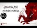 Dragon Age Bemutató - Újraszerkesztve, egyben!