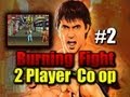 Burning Fight - 2 Player Playthrough Part 2