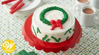 How to Make a Christmas Wreath Cake | Wilton