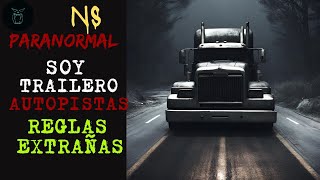 Soy Trailero Y La Empresa Donde Trabajo Tiene Algunas Reglas Extrañas - Historias De Terror