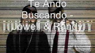 Watch Jowell  Randy Te Ando Buscando video