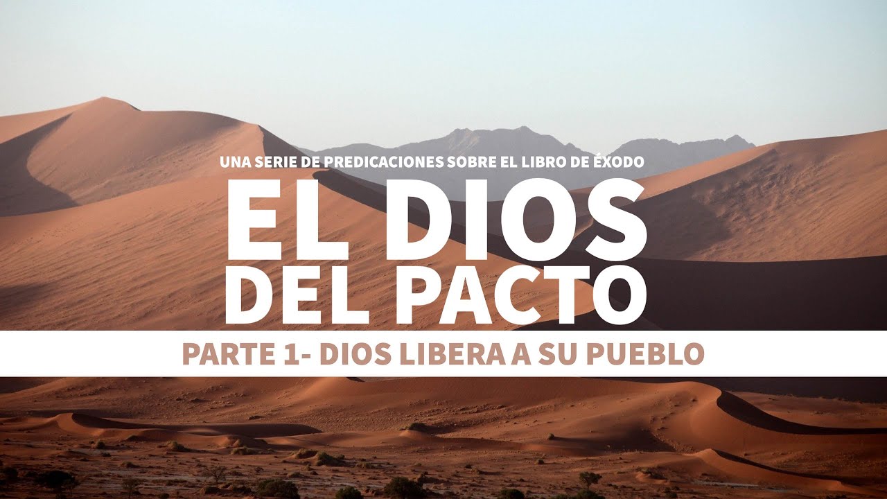 Éxodo 3:1-4:17 La zarza ardiente (El Dios del Pacto I)