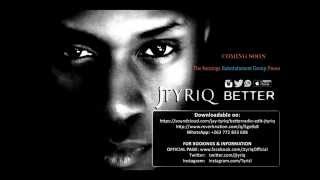 Watch Jtyriq Better video