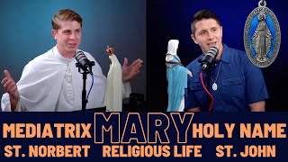 *NEW/BEAUTIFUL* The Mediatrix, The Holy Name of Mary, Religious Life, St. Norbert, and more!