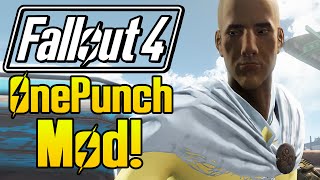 Fallout 4 Mods "ONE PUNCH MAN MOD" (FO4 One Punch Anime, Fallout 4 Funny Moments Compilation)