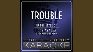 Trouble Karaoke Version Trouble Karaoke Version