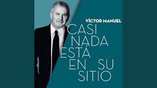 Watch Victor Manuel Que Se Vengan Todos video