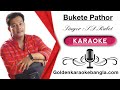 Bukete Pathor Bedhechi | বুকেতে পাথর বেঁধেছি | Bangla Karaoke With Lyrics | Demo
