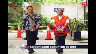Bor Jadi Tren Fashion Koruptor 2019, Masih Senyum Gak Ya? - Bim 0201