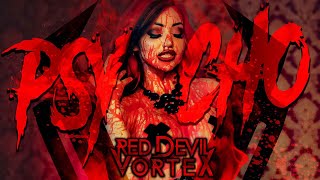 Red Devil Vortex - Psycho