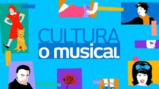 Cultura, o Musical - Cultura, O Musical
