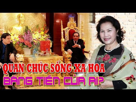 Quan chức Việt Nam sống xa hoa bằng tiền của ai?