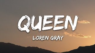 Loren Gray - Queen (Lyrics)