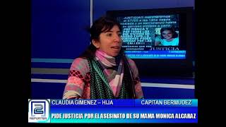 CLAUDIA GIMENEZ - PIDE JUSTICIA POR EL ASESINATO DE SU MAMA MONICA ALCARAZ