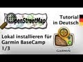 DE Tutorial: OSM Karten lokal auf BaseCamp 1/3