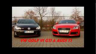 F 6 Gti Stage 2 & Audi Tt Stage 2