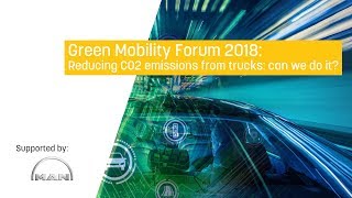 Green Mobility Forum: Reducing CO2 emissions from trucks: can we do it?