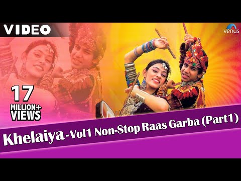 Khelaiya-Vol 1 - Non Stop Raas Garba Part 1