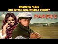 Pardes 1997 Movie Budget Box Office Collection Unknown Facts | Shahrukh Khan | Mahima Chaudhry