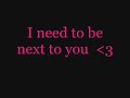 I Need To Be Next To You Video preview