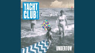 Watch Yacht Club Djs Undertow video
