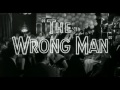 Wrong Man 1956 Opening Le Sequence images Wrong Man 1956 Opening Le Sequence