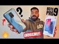 Redmi Note 9 Pro Unboxing &amp; First Look - The Real PRO Smartph...
