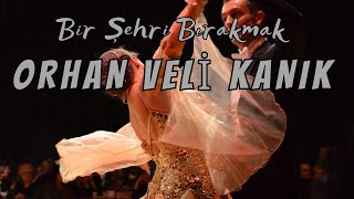 Orhan Veli Kanik Bir Şehri Bırakmak Şiir