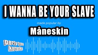 Måneskin - I Wanna Be Your Slave Karaoke Version