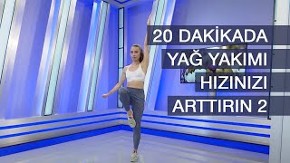 20 Dakikada Yağ Yakımı Hızınızı Arttırın 2