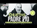 PROGRAMA 22. OBJETIVO: PADRE PÍO. Habla el guardián del convento desde San Giovanni Rotondo